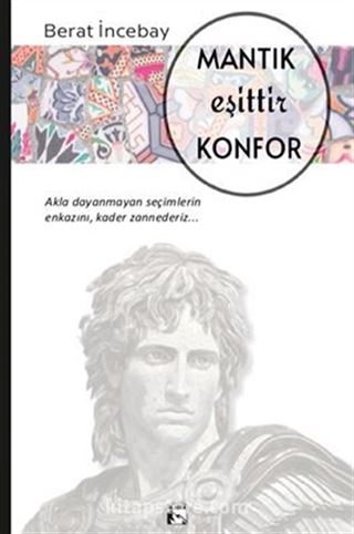 Mantık Eşittir Konfor