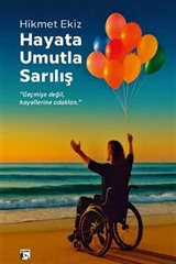 Hayata Umutla Sarılış