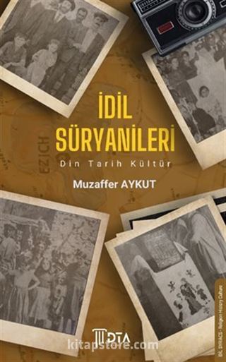 İdil Süryanileri Din Tarih Kültür