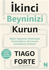 İkinci Beyninizi Kurun - Dijital Yaşamınızı Düzenleyip Yaratıcılığınızı Artırmanın
