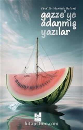 Gazze'ye Adanmış Yazılar