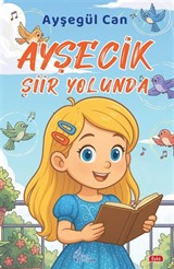 Ayşecik Şiir Yolunda
