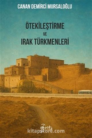 Ötekileştirme ve Irak Türkmenleri