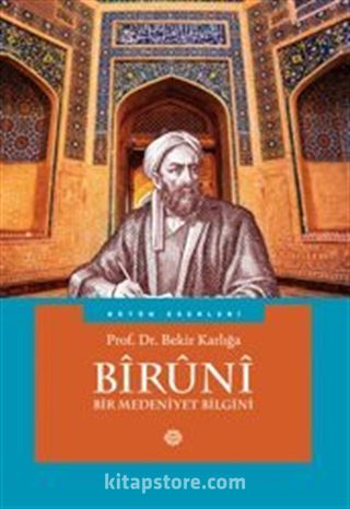 Biruni Bir Medeniyet Bilgini