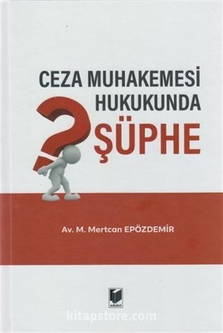 Ceza Muhakemesi Hukukunda Şüphe