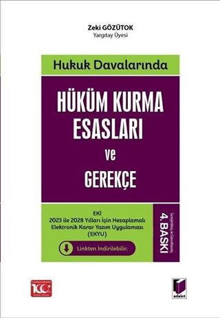 Hukuk Davalarında Hüküm Kurma Esasları ve Gerekçe