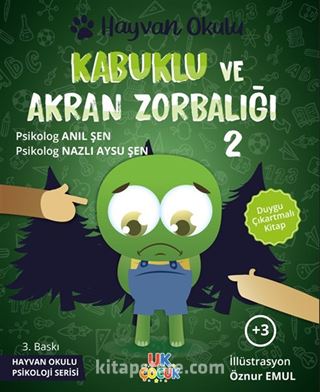 Hayvan Okulu Serisi / Kabuklu ve Akran Zorbalığı