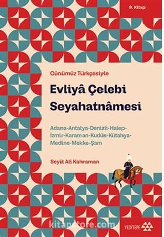 Evliya Çelebi Seyahatnamesi 9. Kitap