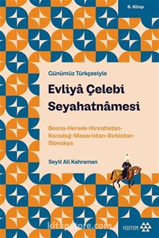Evliya Çelebi Seyahatnamesi 6. Kitap
