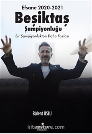 Efsane 2020-2021 Beşiktaş Şampiyonluğu
