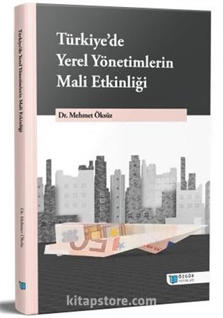 Türkiye'de Yerel Yönetimlerin Mali Etkinliği