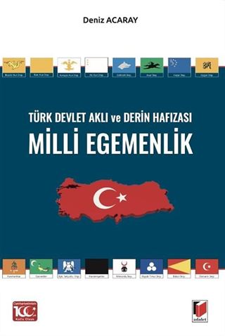 Türk Devlet Aklı ve Derin Hafızası Milli Egemenlik