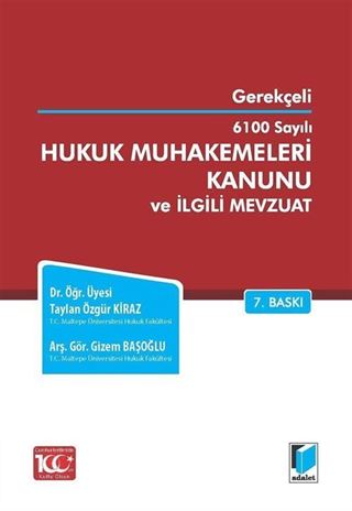 6100 Sayılı Hukuk Muhakemeleri Kanunu ve İlgili Mevzuat