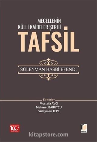 Mecellenin Külli Kaideler Şerhi Tafsil Süleyman Hasbi Efendi