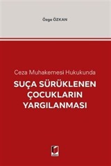Suça Sürüklenen Çocukların Yargılanması