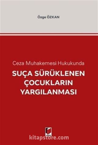 Suça Sürüklenen Çocukların Yargılanması