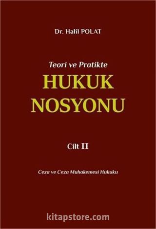 Teori ve Pratikte Hukuk Nosyonu Cilt II