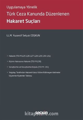 Türk Ceza Kanununda Düzenlenen Hakaret Suçları