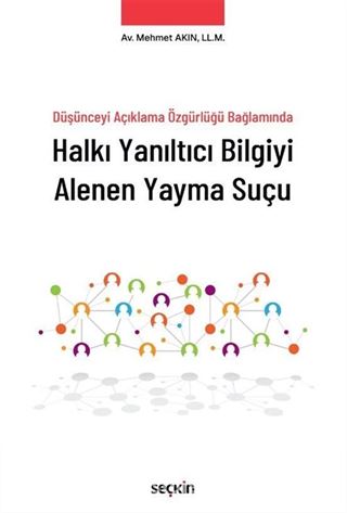 Halkı Yanıltıcı Bilgiyi Alenen Yayma Suçu