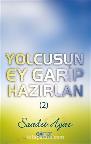 Yolcusun Ey Garip Hazırlan (2)