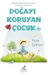 Doğayı Koruyan Çocuk