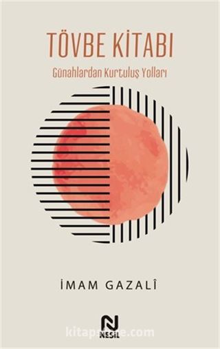 Tövbe Kitabı / Günahlardan Kurtuluş Yolları