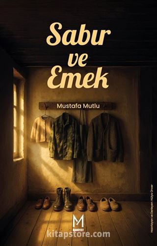 Sabır ve Emek