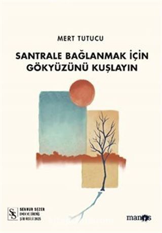 Santrale Bağlanmak İçin Gökyüzünü Kuşlayın
