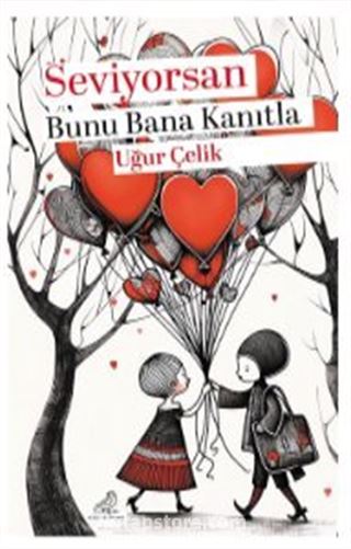 Seviyorsan Bunu Bana Kanıtla