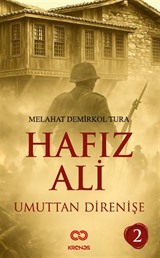 Hafız Ali II 'Umuttan Direnişe'