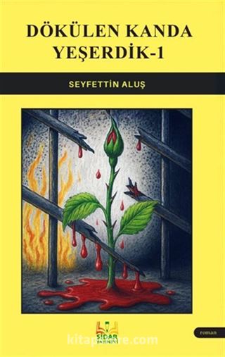Dökülen Kanda Yeşerdik