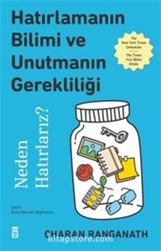 Hatırlamanın Bilimi ve Unutmanın Gerekliliği Neden Hatırlarız?
