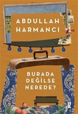 Burada Değilse Nerede ?