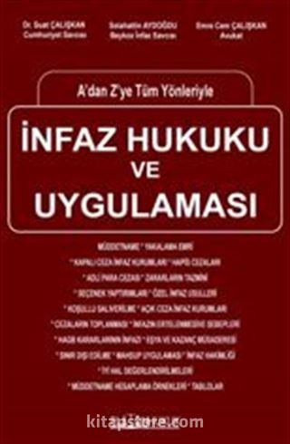 A'dan Z'ye Tüm Yönleriyle İnfaz Hukuku Ve Uygulaması