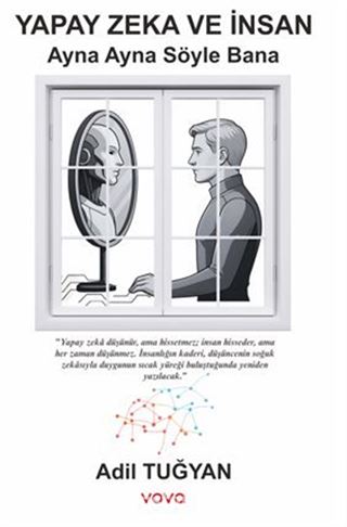 Tado : Yapay Zeka ve İnsan - Ayna Ayna Söyle Bana