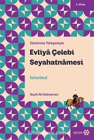 Evliya Çelebi Seyahatnamesi 1. Kitap