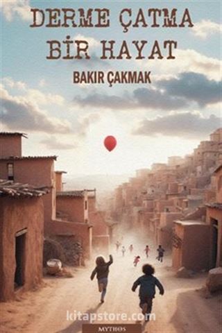 Derme Çatma Bir Hayat