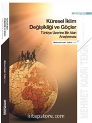 Küresel İklim Değişikliği ve Göçler Türkiye Üzerine Bir Alan Araştırması
