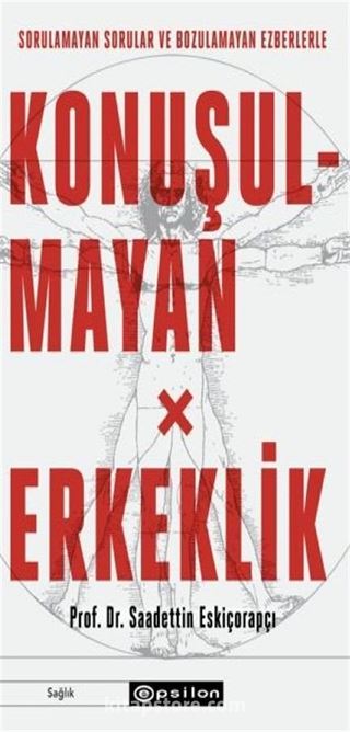 Konuşulmayan Erkeklik