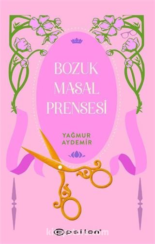 Bozuk Masal Prensesi