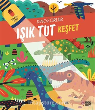 Işık Tut Keşfet Dinozorlar