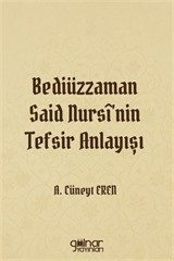 Bediüzzaman Said Nursî'nin Tefsir Anlayışı