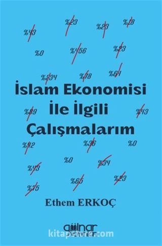 İslam Ekonomisi İle İlgili Çalışmalarım