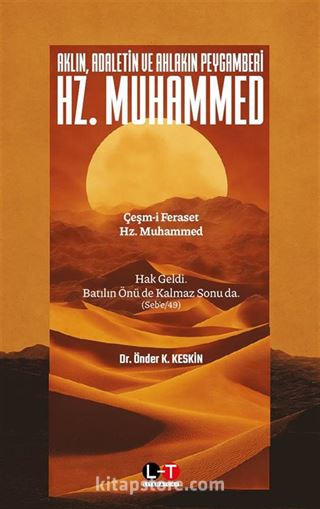 Aklın Adaletin ve Ahlakın Peygamberi Hz. Muhammed