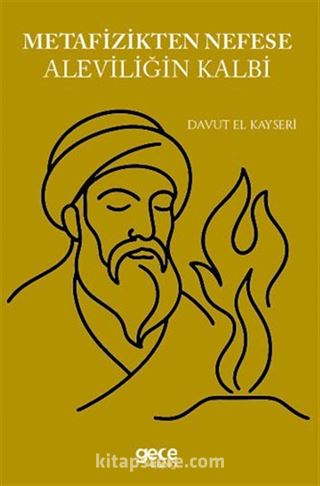 Metafizikten Nefese Aleviliğin Kalbi