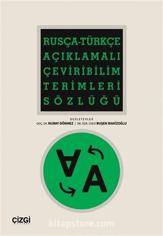 Rusça-Türkçe Açıklamalı Çeviribilim Terimleri Sözlüğü