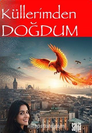 Küllerimden Doğdum