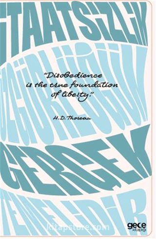 İtaatsizlik Özgürlüğün Gerçek Temelidir Defter