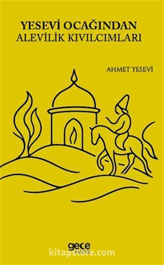 Yesevi Ocağından Alevilik Kıvılcımları