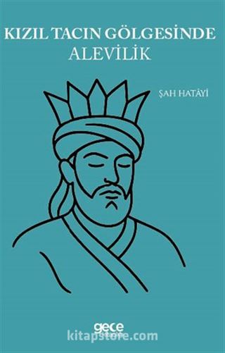 Kızıl Tacın Gölgesinde Alevilik
